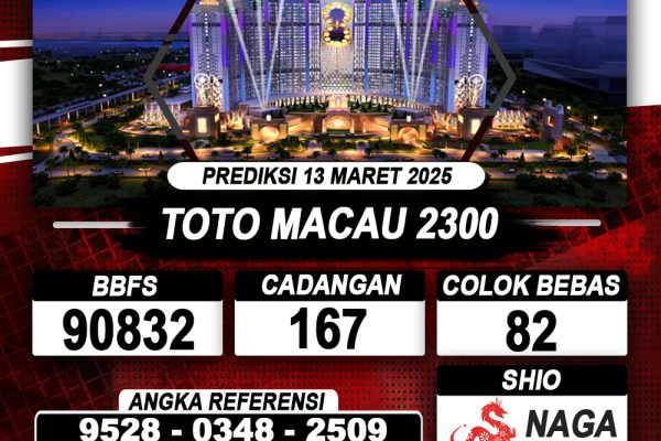 Prediksi TOTO MACAU 2300 13 MARET 2025