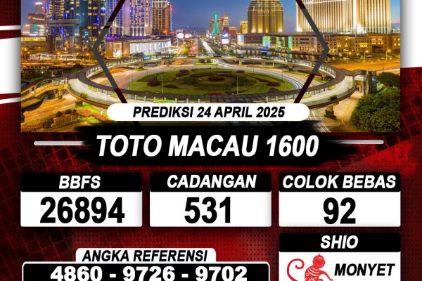 Prediksi TOTO MACAU 1600 24 APRIL 2025
