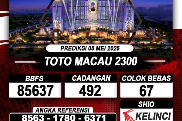 Prediksi TOTO MACAU 2300 05 MAY 2025