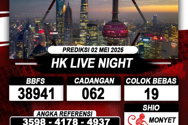 Prediksi HK LIVE NIGHT 02 MAY 2025