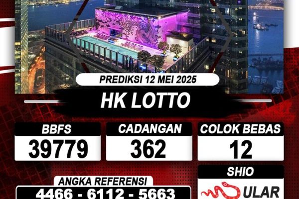 Prediksi HONGKONG LOTTO 12 MEI 2025