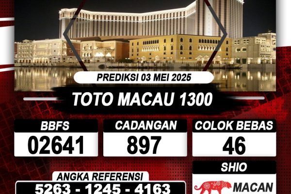 Prediksi TOTO MACAU 1300 03 MAY 2025