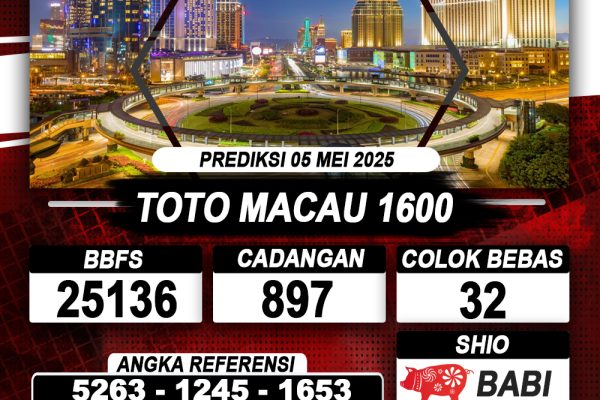 Prediksi TOTO MACAU 1600 05 MAY 2025
