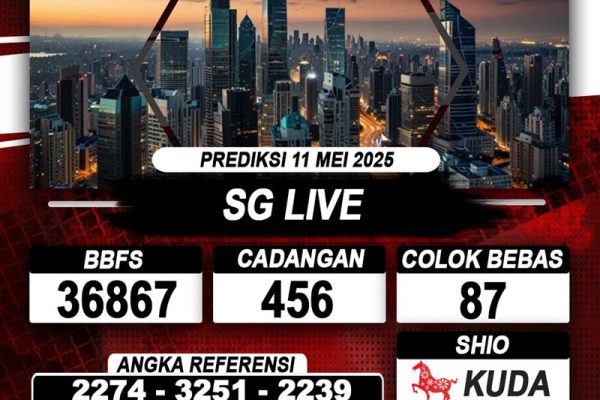 Prediksi SG LIVE 11 MAY 2025