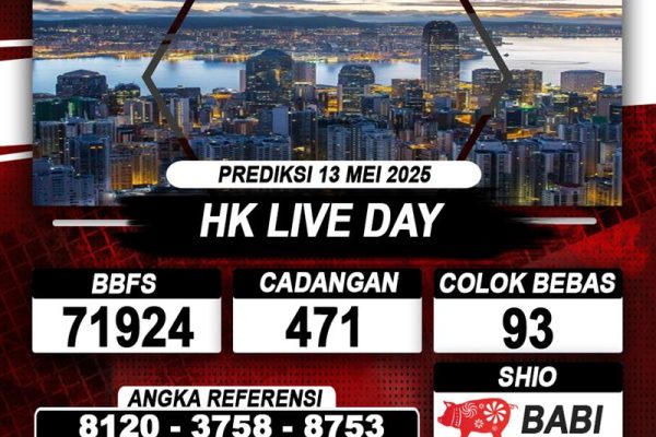 Prediksi HK LIVE DAY 13 MEI 2025