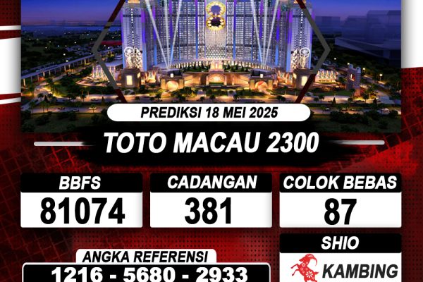 Prediksi TOTO MACAU 2300 18 MEI 2025