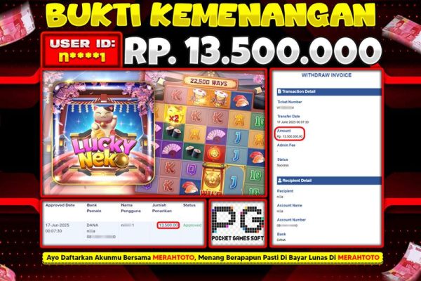 Bukti JP Slot Member MERAHTOTO 17 JUNI 2025 – Lucky Neko ( PG SOFT )
