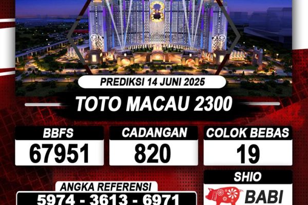 Prediksi TOTO MACAU 2300 14 Juni 2025