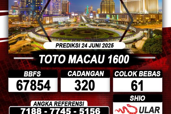 Prediksi TOTO MACAU 1600 – 24 Juni 2025