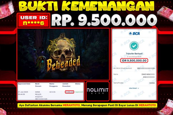 Bukti JP Slot Member MERAHTOTO 21 JUNI 2025 – Beheaded ( NO LIMIT CITY )