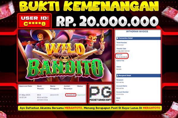Bukti JP Slot Member MERAHTOTO 31 MEI 2025 – Wild Bandito ( PG SOFT )